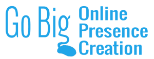 Go Big : Online Presence Creation